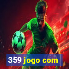 359 jogo com