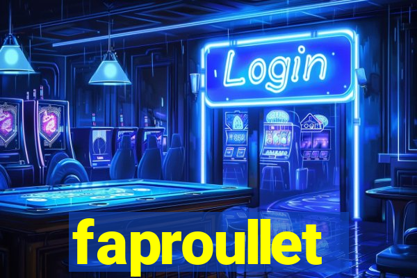 faproullet