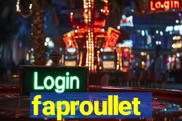 faproullet