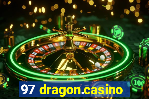 97 dragon.casino