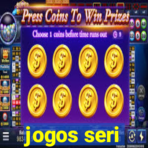 jogos seri