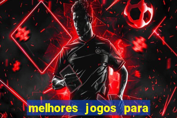 melhores jogos para ganhar dinheiro na internet