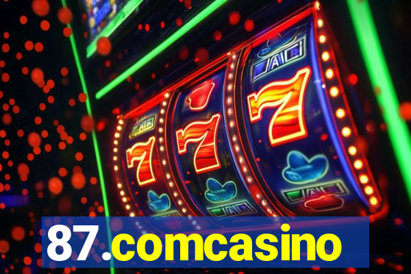 87.comcasino