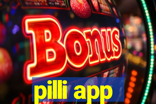 pilli app