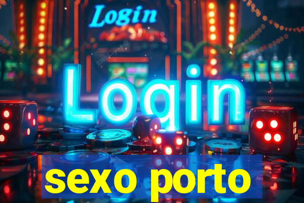 sexo porto