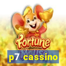 p7 cassino