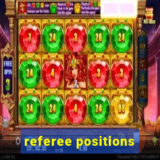 referee positions