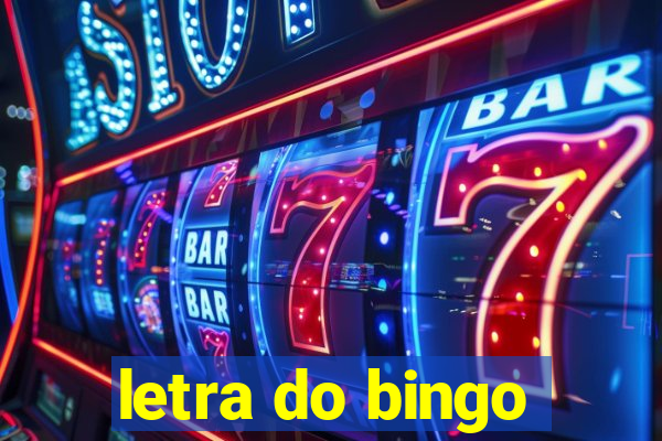 letra do bingo