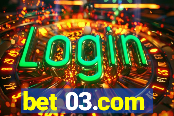 bet 03.com