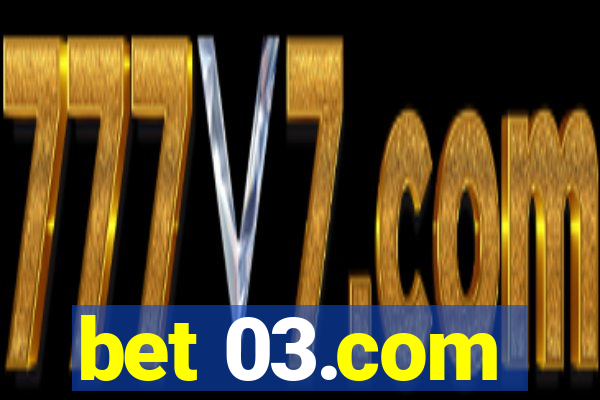 bet 03.com