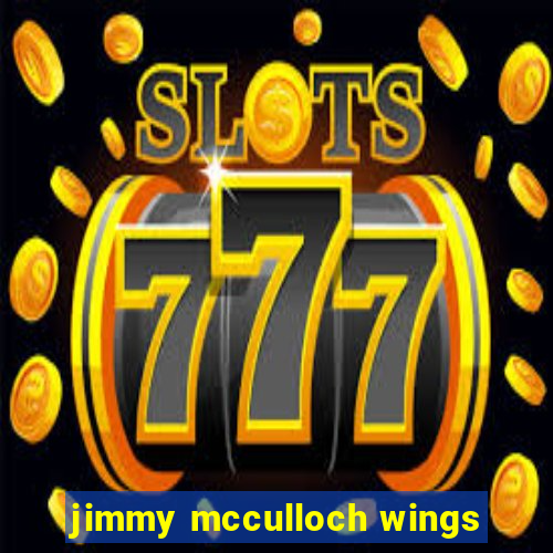 jimmy mcculloch wings