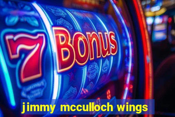 jimmy mcculloch wings