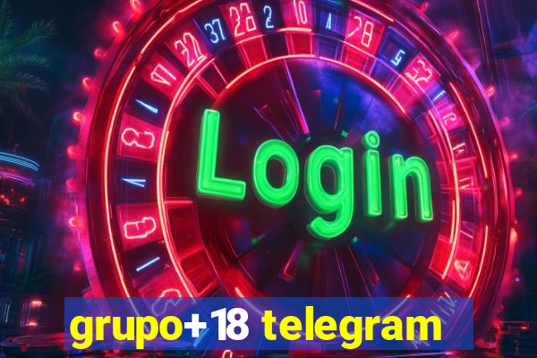 grupo+18 telegram