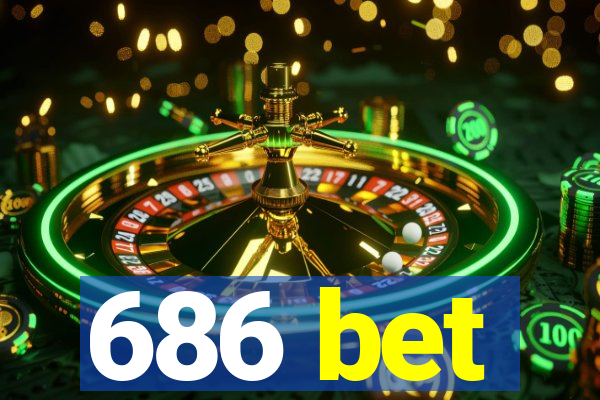 686 bet