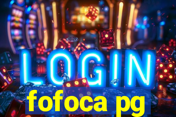 fofoca pg