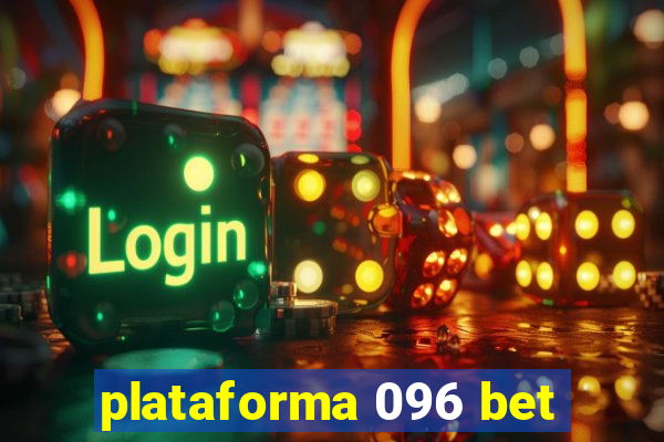 plataforma 096 bet