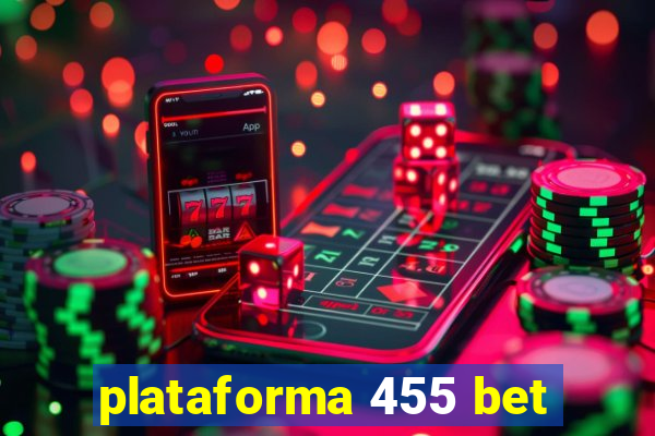 plataforma 455 bet