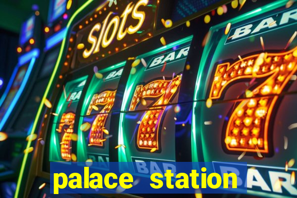 palace station casino hotel