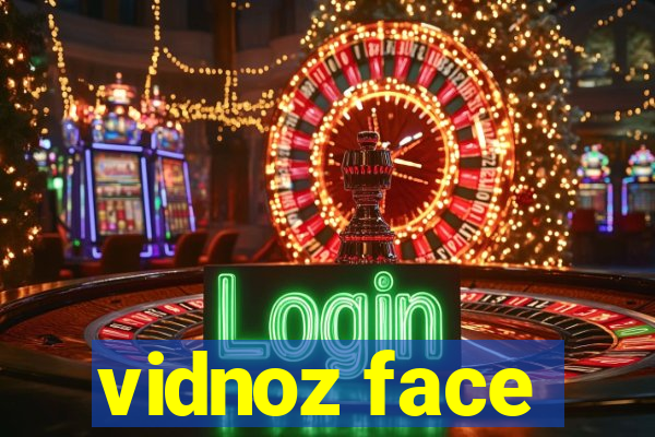 vidnoz face