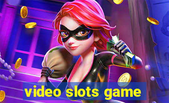 video slots game