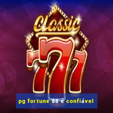 pg fortune 88 é confiável