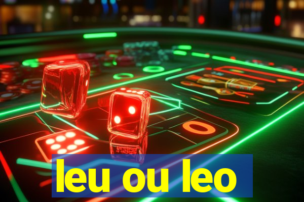 leu ou leo