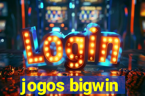 jogos bigwin