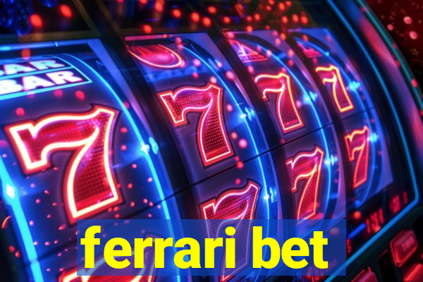 ferrari bet