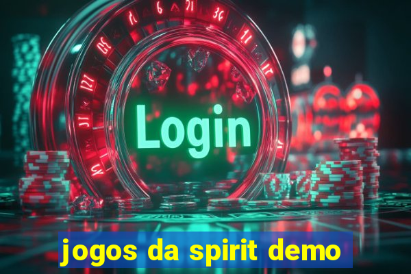 jogos da spirit demo