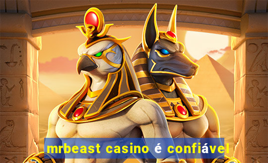 mrbeast casino é confiável