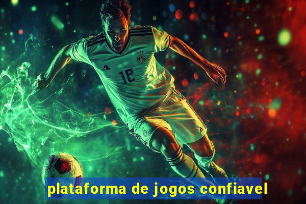 plataforma de jogos confiavel