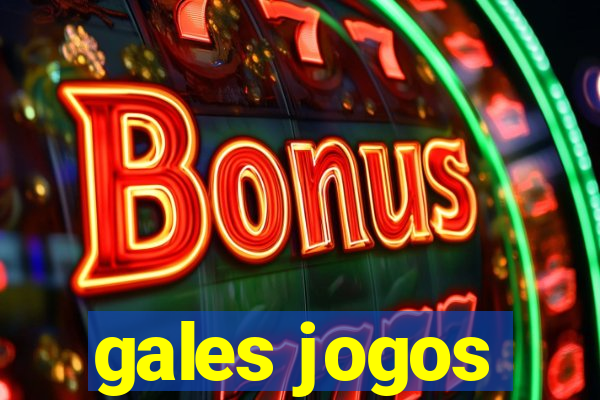 gales jogos