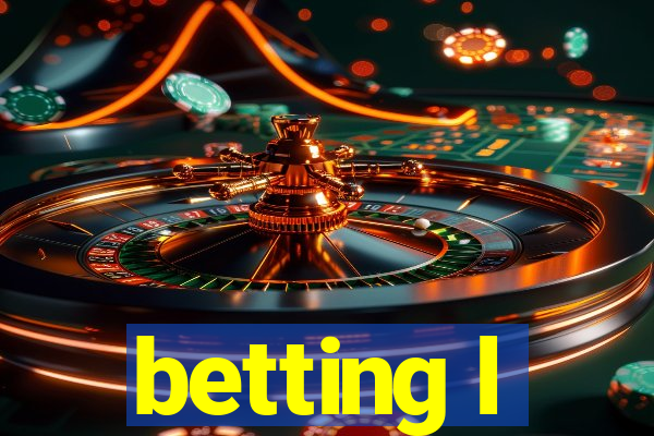 betting l