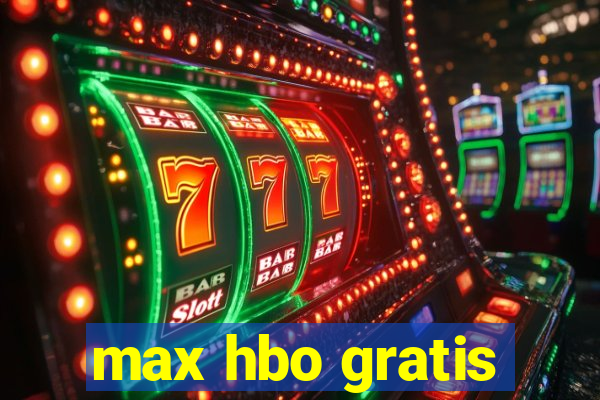 max hbo gratis