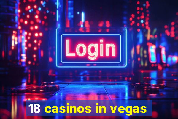 18 casinos in vegas