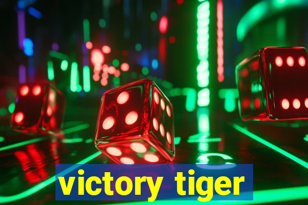 victory tiger