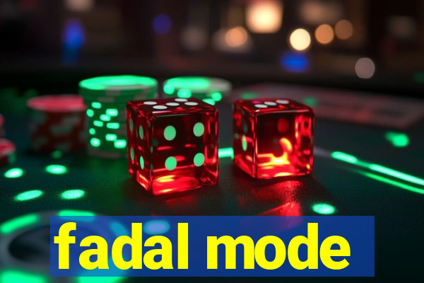 fadal mode