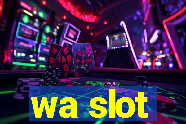 wa slot