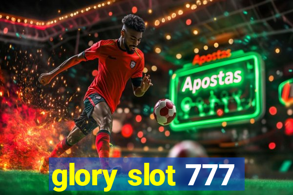 glory slot 777