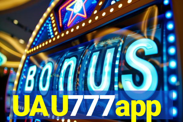 UAU777app