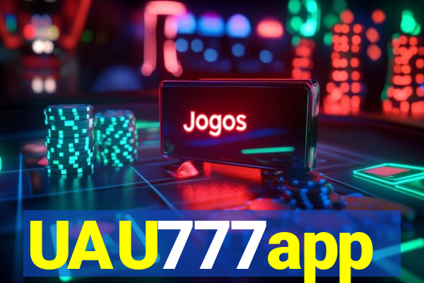 UAU777app