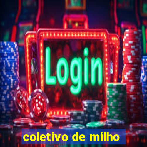 coletivo de milho