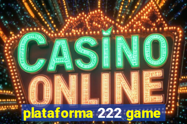 plataforma 222 game