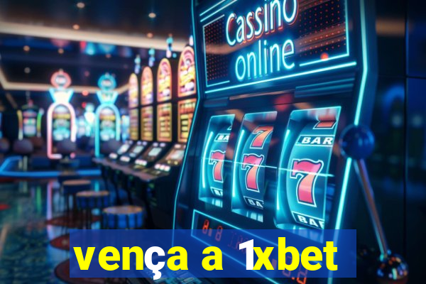 vença a 1xbet