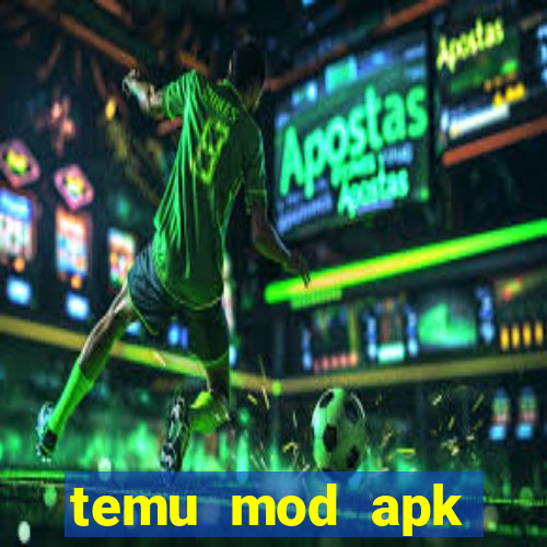 temu mod apk unlimited money