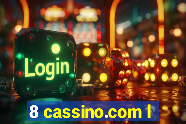 8 cassino.com l