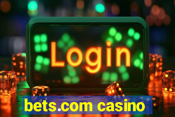 bets.com casino