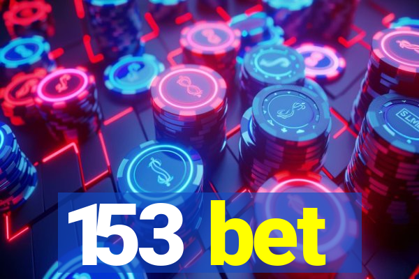 153 bet