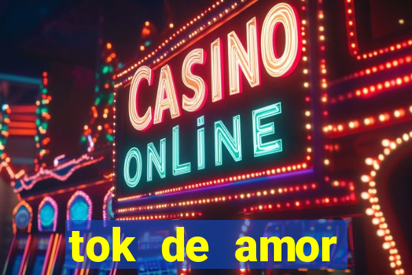 tok de amor boutique santos