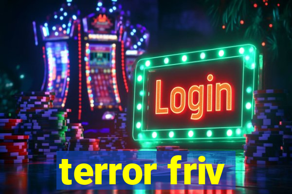 terror friv